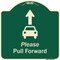 Signmission Designer Series-Please Pull Forward With Graphic And Ahead Arrow, 18" x 18", G-1818-9934 A-DES-G-1818-9934 - alternate 1